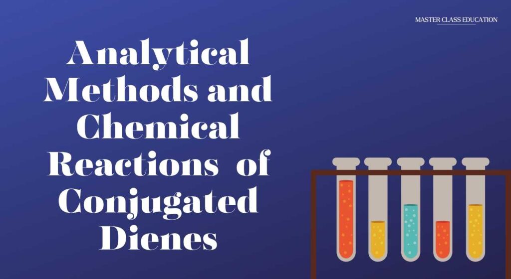 Analytical Methods and Chemical Reactions of Conjugated Dienes