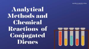 Analytical Methods and Chemical Reactions of Conjugated Dienes