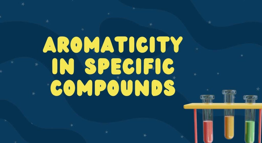 Aromaticity in Specific Compounds